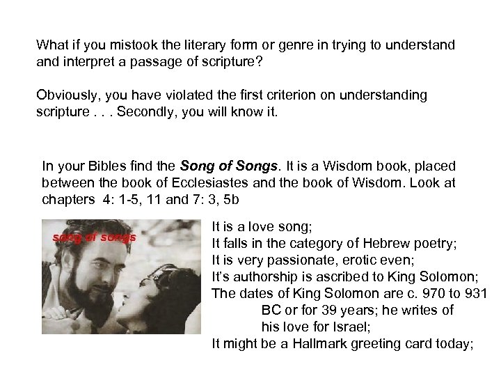 What if you mistook the literary form or genre in trying to understand interpret