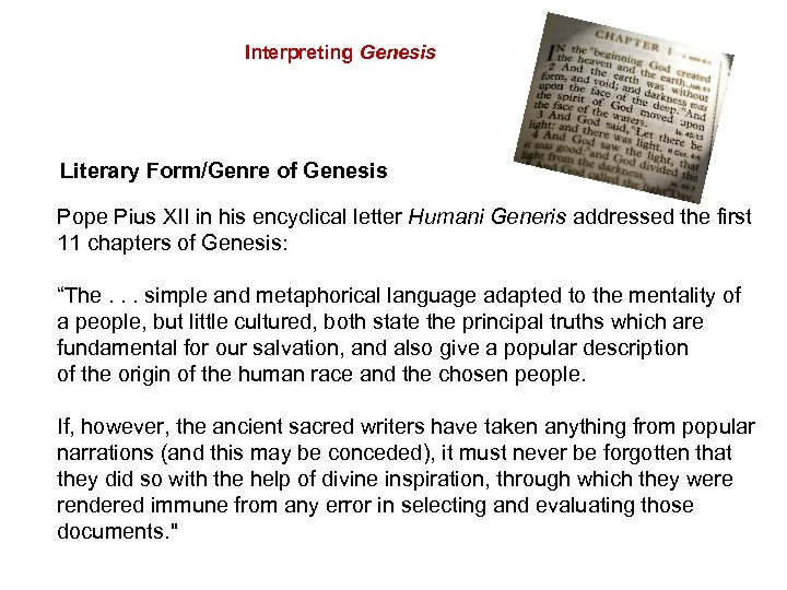Interpreting Genesis Literary Form/Genre of Genesis Pope Pius XII in his encyclical letter Humani