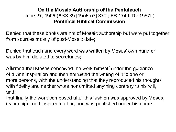 On the Mosaic Authorship of the Pentateuch June 27, 1906 (ASS 39 [1906 -07]