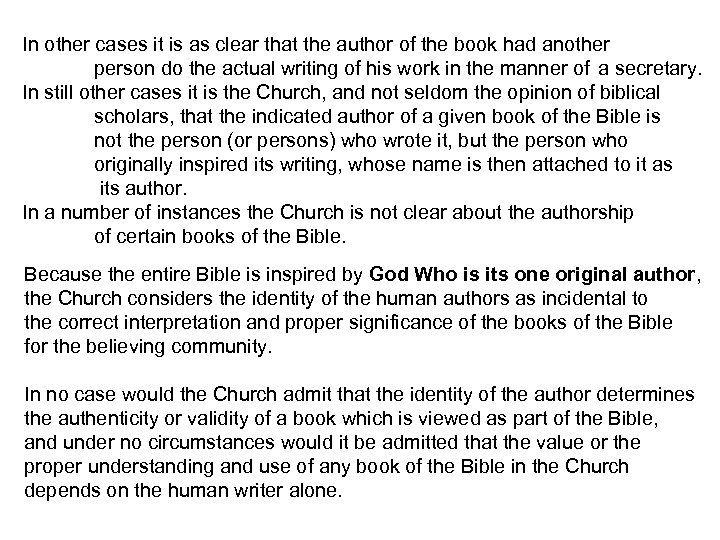 In other cases it is as clear that the author of the book had