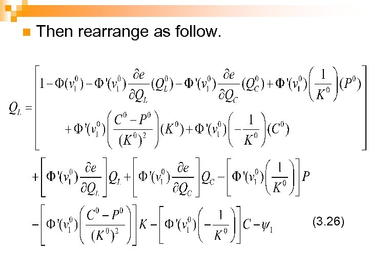 n Then rearrange as follow. (3. 26) 