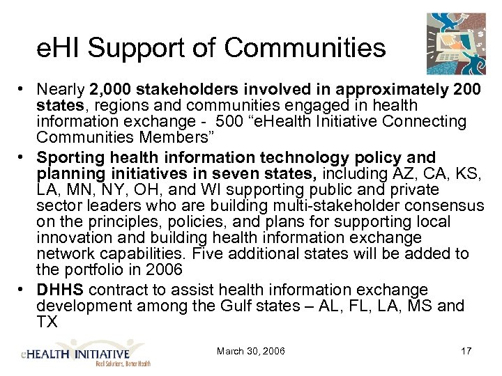 e. HI Support of Communities • Nearly 2, 000 stakeholders involved in approximately 200