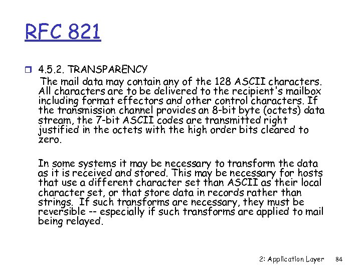 RFC 821 r 4. 5. 2. TRANSPARENCY The mail data may contain any of
