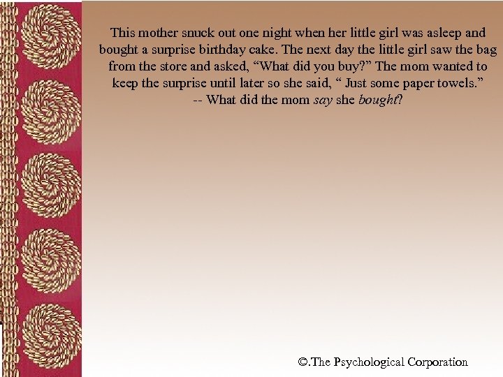 This mother snuck out one night when her little girl was asleep and bought