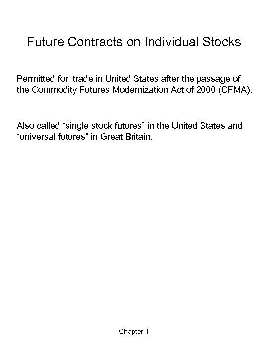 Future Contracts on Individual Stocks Permitted for trade in United States after the passage