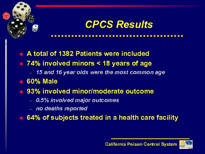 CPCS Results u u A total of 1382 Patients were included 74% involved minors