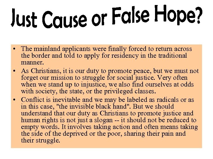  • The mainland applicants were finally forced to return across the border and