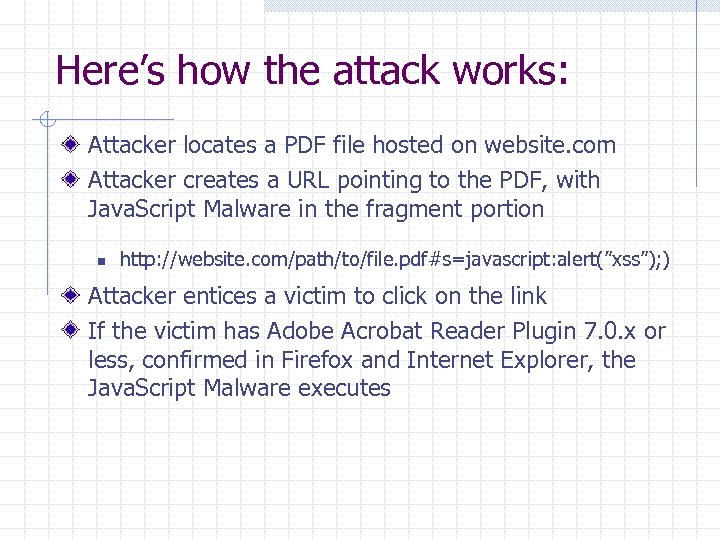 Here’s how the attack works: Attacker locates a PDF file hosted on website. com