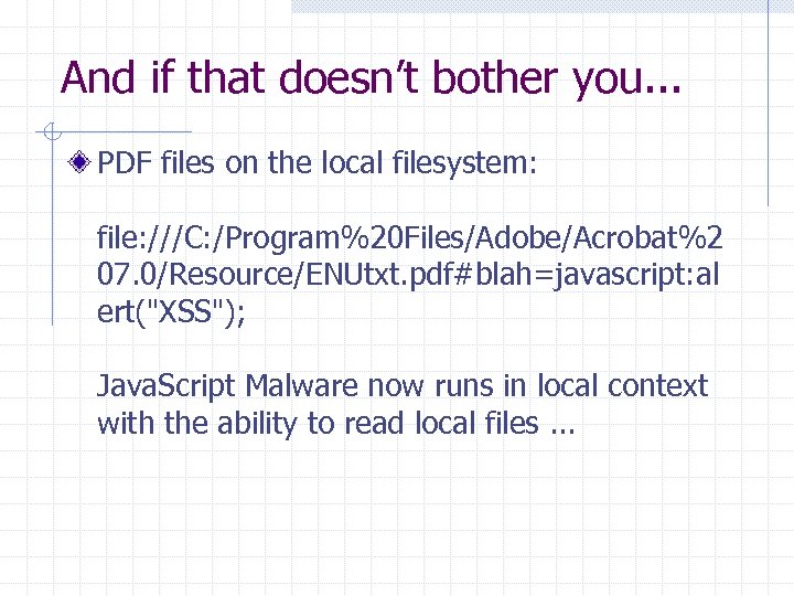 And if that doesn’t bother you. . . PDF files on the local filesystem: