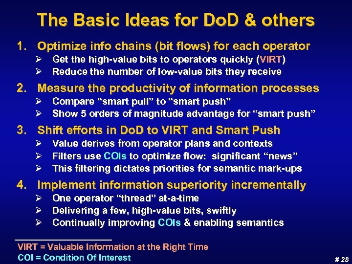 The Basic Ideas for Do. D & others 1. Optimize info chains (bit flows)