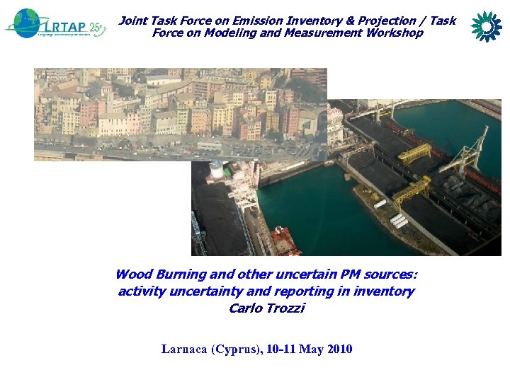 Joint Task Force on Emission Inventory & Projection / Task Force on Modeling and