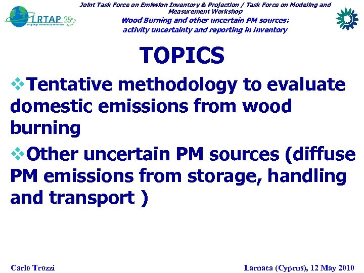 Joint Task Force on Emission Inventory & Projection / Task Force on Modeling and