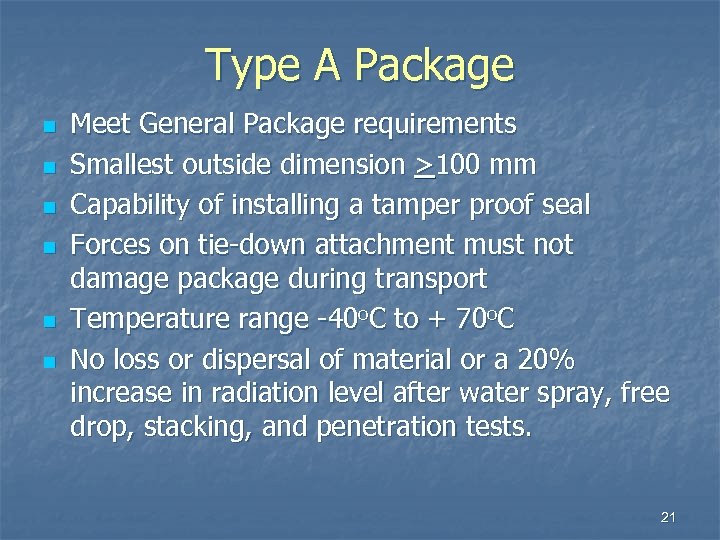 Type A Package n n n Meet General Package requirements Smallest outside dimension >100