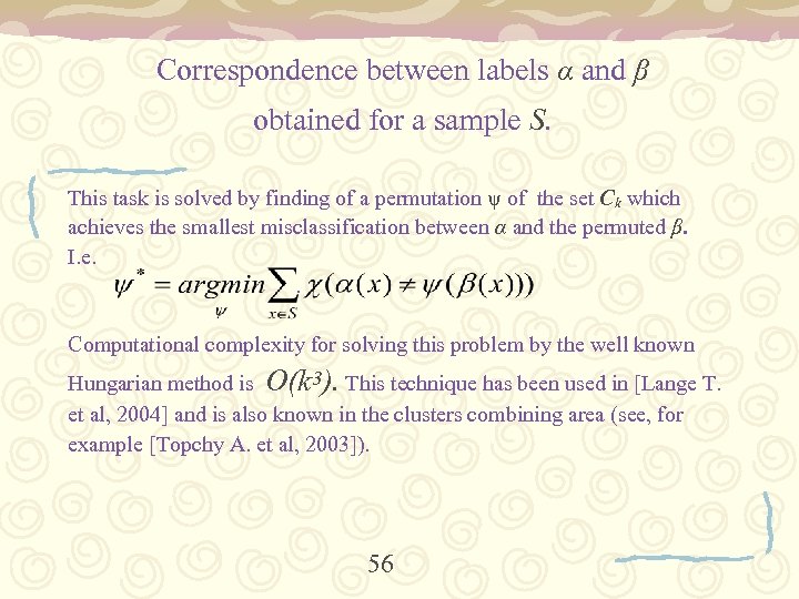 Correspondence between labels α and β obtained for a sample S. This task is