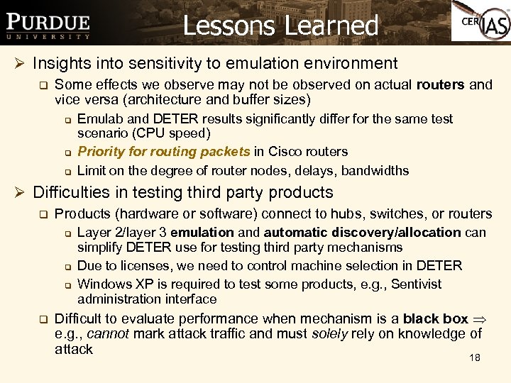 Lessons Learned Ø Insights into sensitivity to emulation environment q Some effects we observe