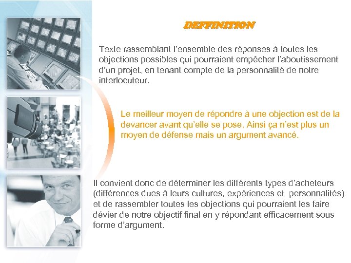 DEFFINITION Texte rassemblant l’ensemble des réponses à toutes les objections possibles qui pourraient empêcher
