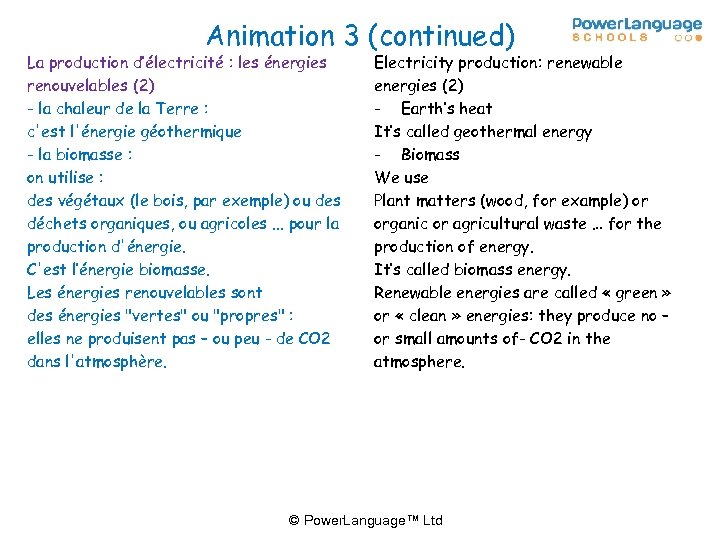 Animation 3 (continued) La production d’électricité : les énergies renouvelables (2) - la chaleur