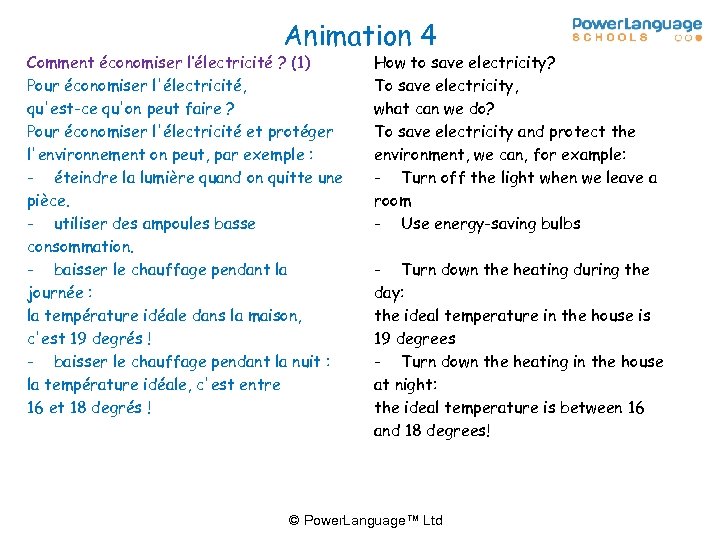 Animation 4 Comment économiser l’électricité ? (1) Pour économiser l'électricité, qu'est-ce qu'on peut faire