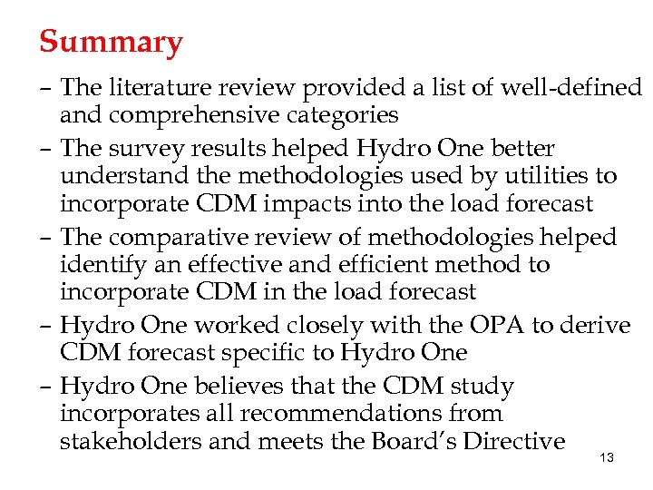 Summary – The literature review provided a list of well-defined and comprehensive categories –