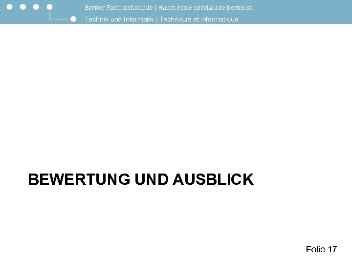 Berner Fachhochschule | Haute école spécialisée bernoise Technik und Informatik | Technique et informatique