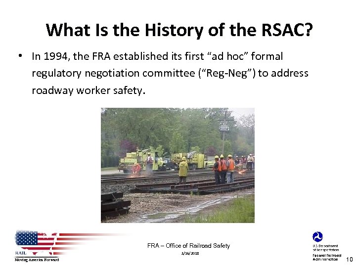 What Is the History of the RSAC? • In 1994, the FRA established its