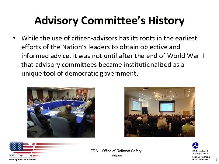 Advisory Committee’s History • While the use of citizen‐advisors has its roots in the