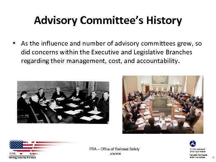 Advisory Committee’s History • As the influence and number of advisory committees grew, so