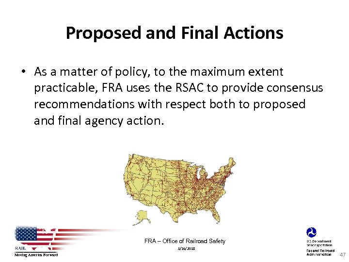 Proposed and Final Actions • As a matter of policy, to the maximum extent