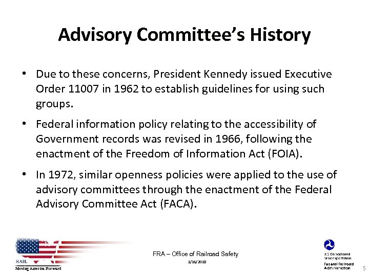 Advisory Committee’s History • Due to these concerns, President Kennedy issued Executive Order 11007