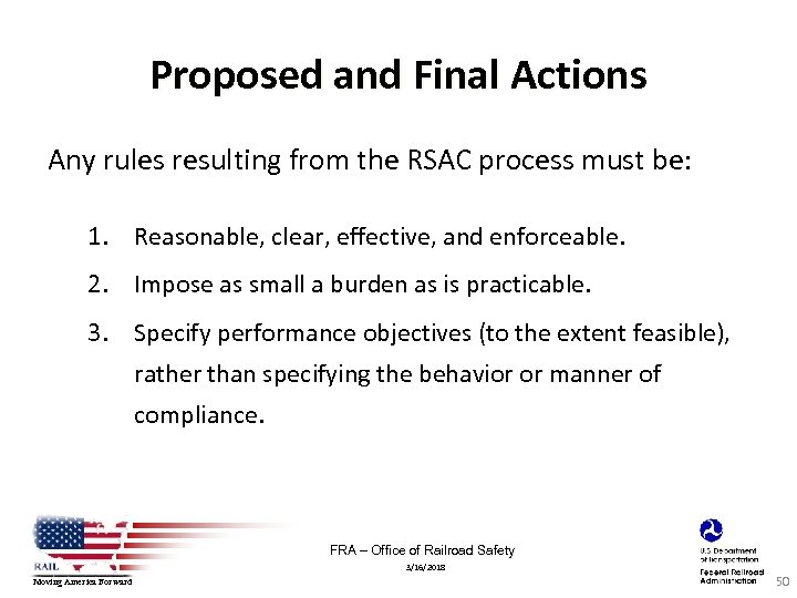 Proposed and Final Actions Any rules resulting from the RSAC process must be: 1.