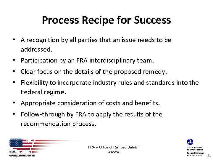 Process Recipe for Success • A recognition by all parties that an issue needs