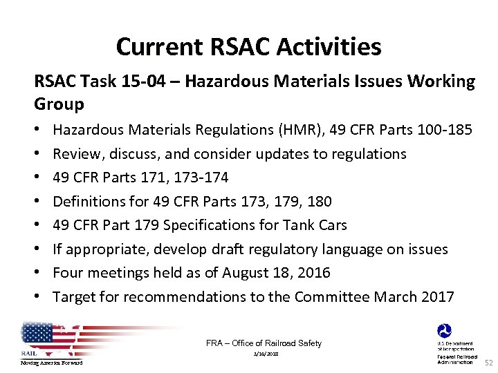 Current RSAC Activities RSAC Task 15 -04 – Hazardous Materials Issues Working Group •