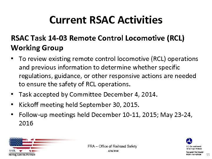 Current RSAC Activities RSAC Task 14 -03 Remote Control Locomotive (RCL) Working Group •