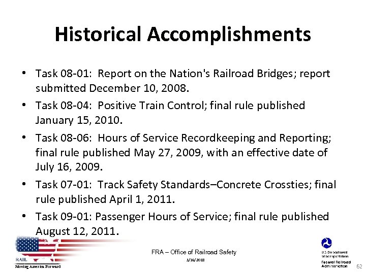 Historical Accomplishments • Task 08‐ 01: Report on the Nation's Railroad Bridges; report submitted