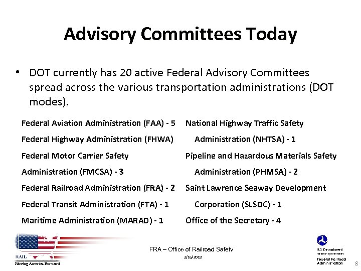 Advisory Committees Today • DOT currently has 20 active Federal Advisory Committees spread across