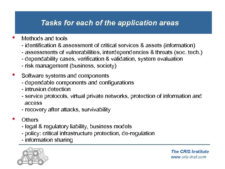 Tasks for each of the application areas • Methods and tools - identification &