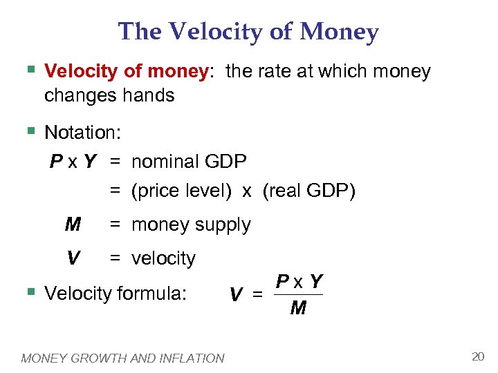 The Velocity of Money § Velocity of money: the rate at which money changes