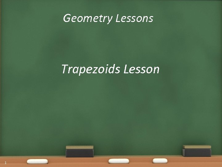 Geometry Lessons Trapezoids Lesson 1 