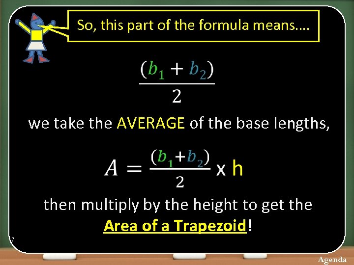 So, this part of the formula means…. we take the AVERAGE of the base