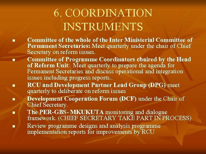 6. COORDINATION INSTRUMENTS n n n Committee of the whole of the Inter Ministerial