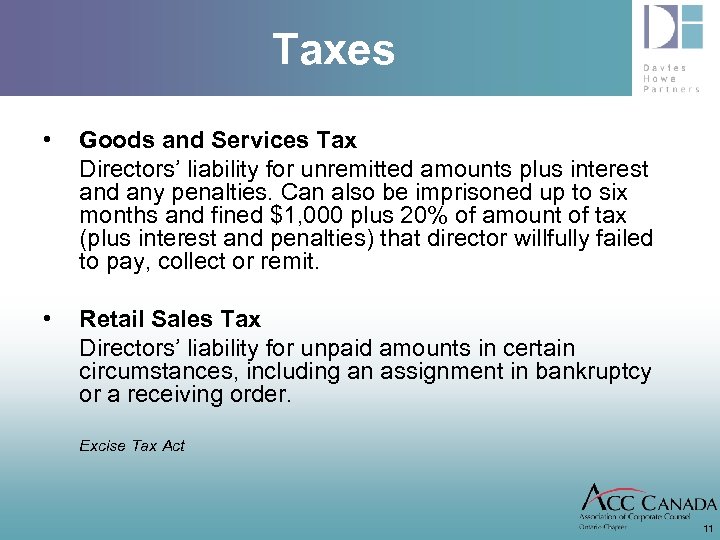 Taxes • Goods and Services Tax Directors’ liability for unremitted amounts plus interest and