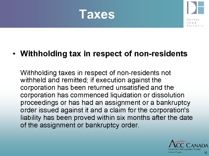 Taxes • Withholding tax in respect of non-residents Withholding taxes in respect of non-residents