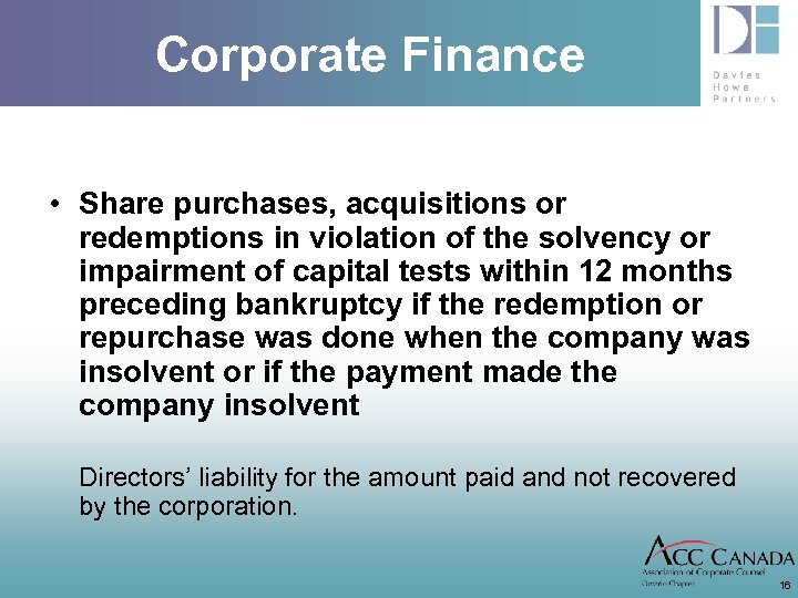 Corporate Finance • Share purchases, acquisitions or redemptions in violation of the solvency or