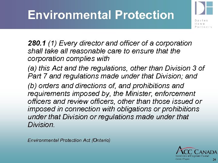 Environmental Protection 280. 1 (1) Every director and officer of a corporation shall take