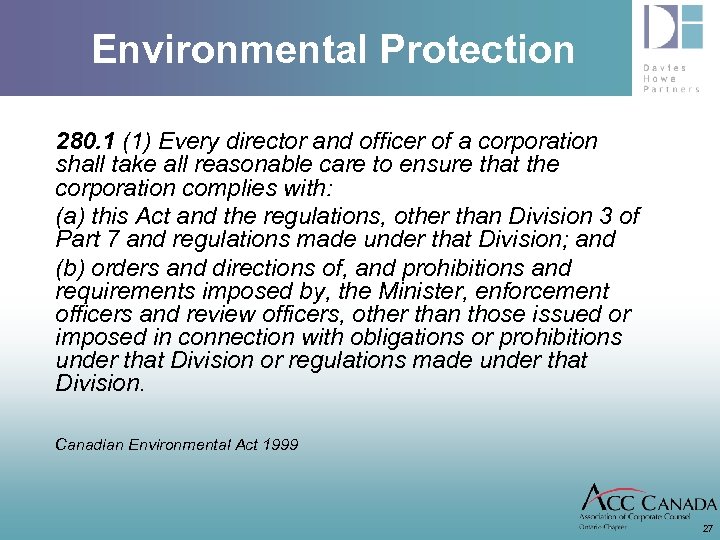 Environmental Protection 280. 1 (1) Every director and officer of a corporation shall take