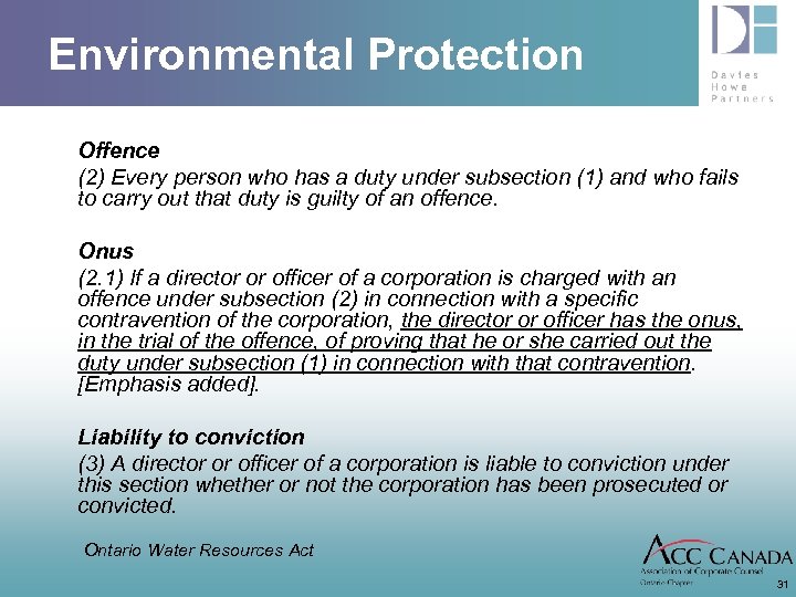 Environmental Protection Offence (2) Every person who has a duty under subsection (1) and