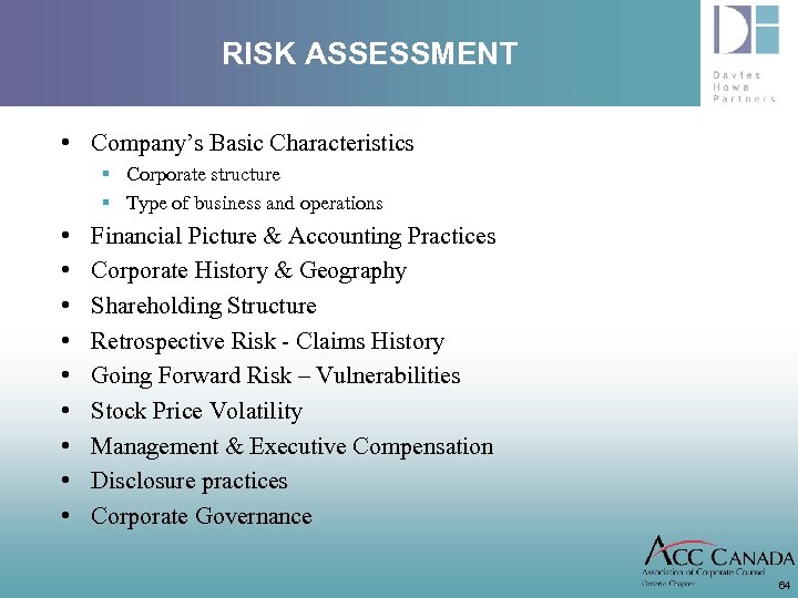 RISK ASSESSMENT • Company’s Basic Characteristics § Corporate structure § Type of business and
