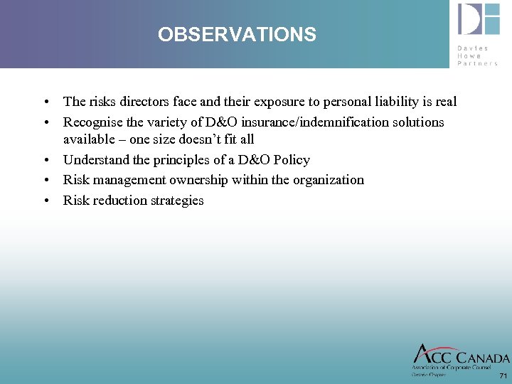OBSERVATIONS • The risks directors face and their exposure to personal liability is real