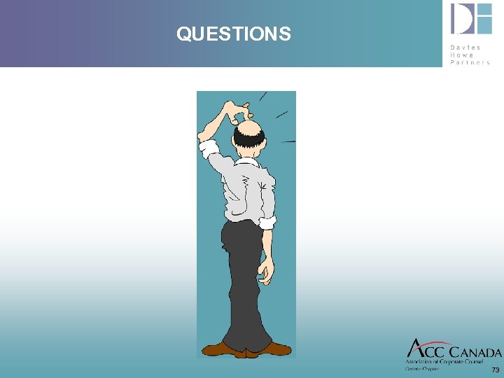 QUESTIONS ? 73 