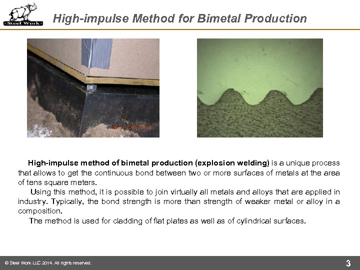 High-impulse Method for Bimetal Production High-impulse method of bimetal production (explosion welding) is a